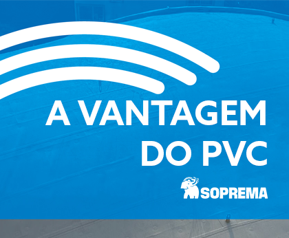 A Vantagem do PVC